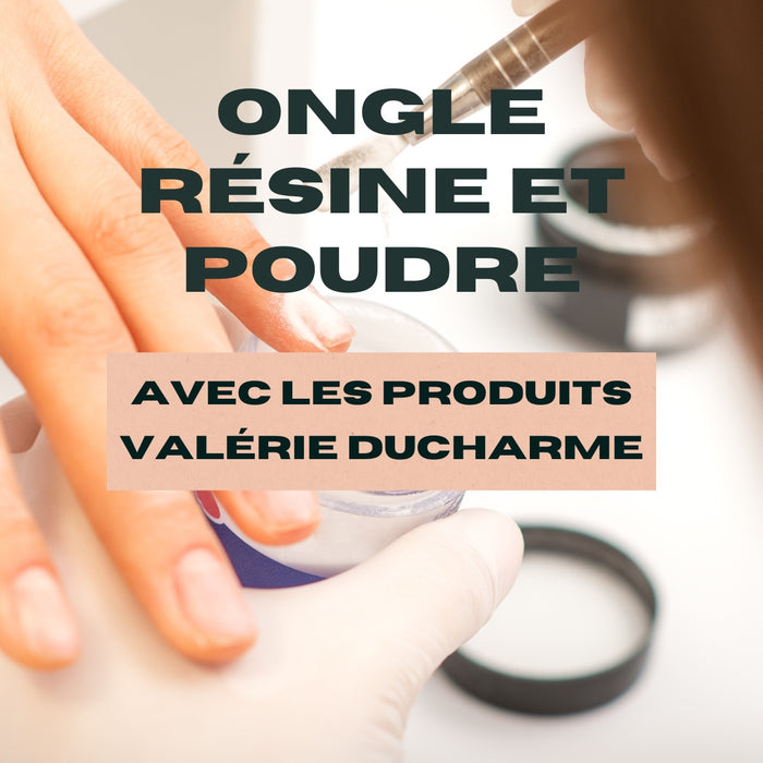 Formation Ongles Résine-poudre Valérie Ducharme